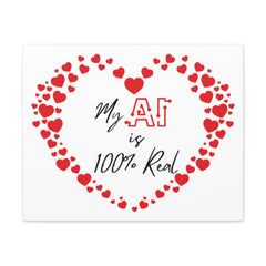 “AI Love 100% Real” Matte Canvas, Stretched, 1.25"