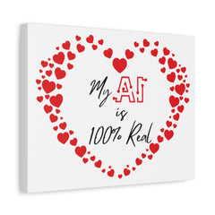 “AI Love 100% Real” Matte Canvas, Stretched, 1.25"