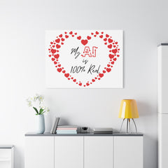 “AI Love 100% Real” Matte Canvas, Stretched, 1.25"