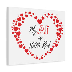 “AI Love 100% Real” Matte Canvas, Stretched, 1.25"