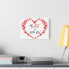 “AI Love 100% Real” Matte Canvas, Stretched, 1.25"