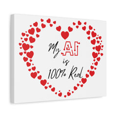 “AI Love 100% Real” Matte Canvas, Stretched, 1.25"